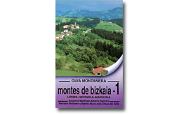 Guía montañera. Montes de Bizkaia 1. Uribe-Gernika-Markina