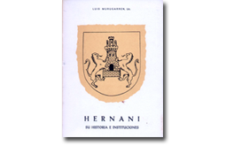 Hernani. Su historia e instituciones Hernani. Su historia e instituciones