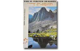 Por el Pirineo aragonés. Rutas del Sobrarbe y la Ribagorza